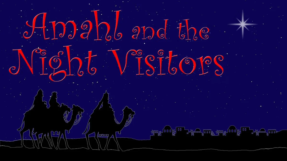 Amahl and the Night Visitors - Limited Time