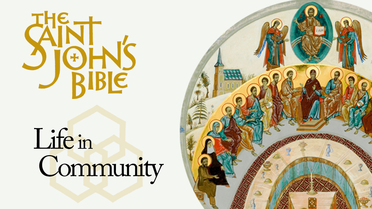 Reflections on the Saint John's Bible: Life in Community