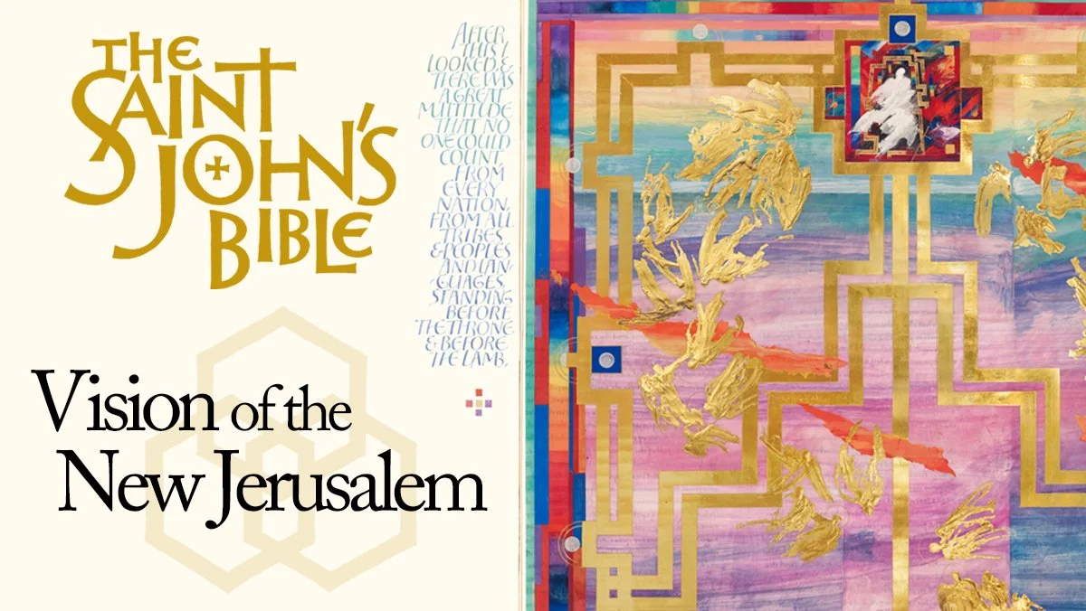 Reflections with The Saint John's Bible: Vision of the New Jerusalem