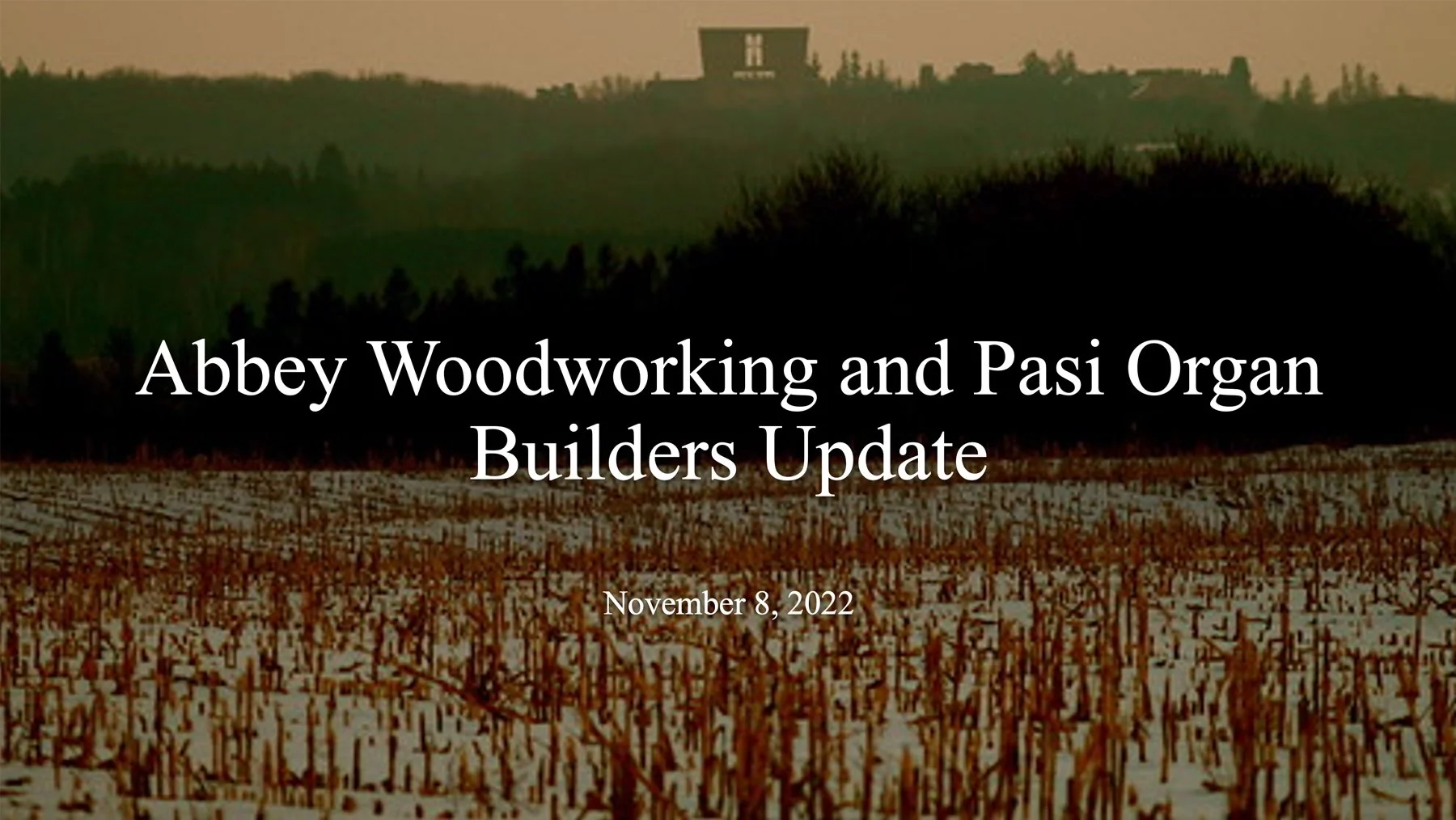 Abbey Woodworking and Pasi Organ Builders Update