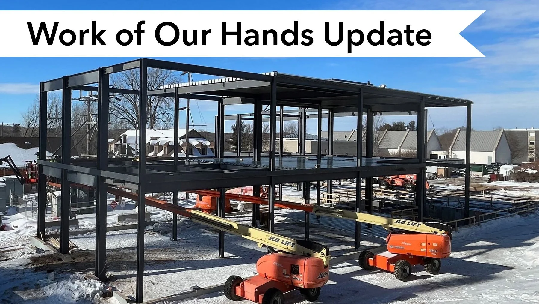 Work of Our Hands Update - Taking Shape