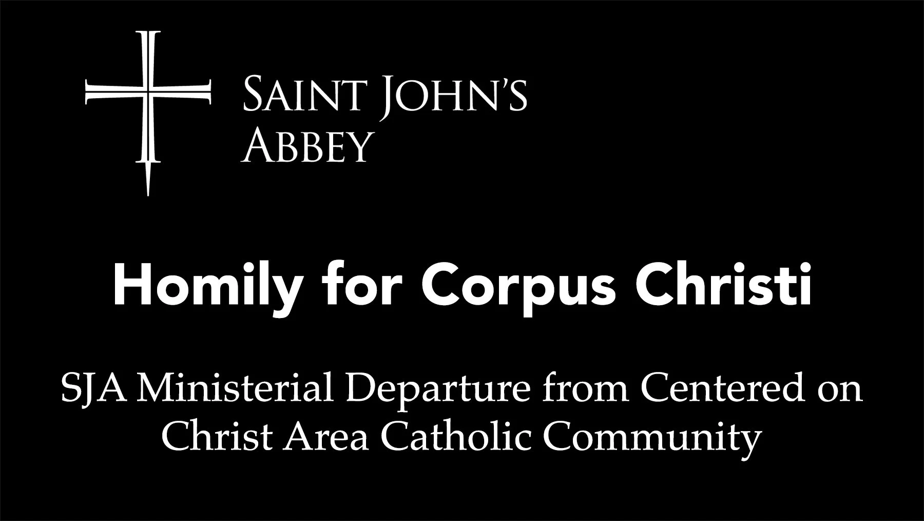 Homily for Corpus Christi