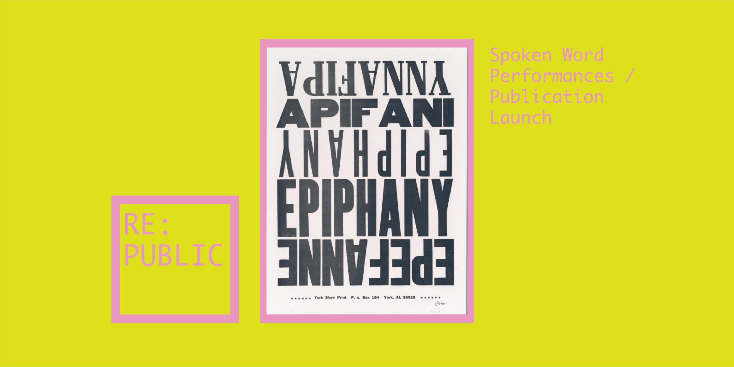 Carl Pope, The Bad Air Smelled of Roses: Epiphany , 2004-ongoing, 19 x 14 in; Letterpress poster.