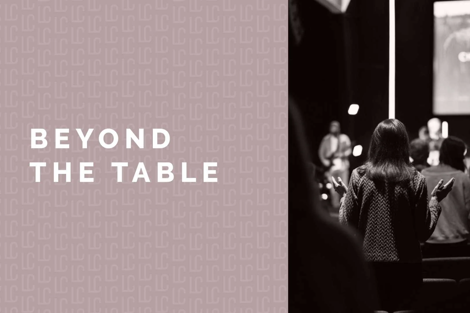Beyond the Table