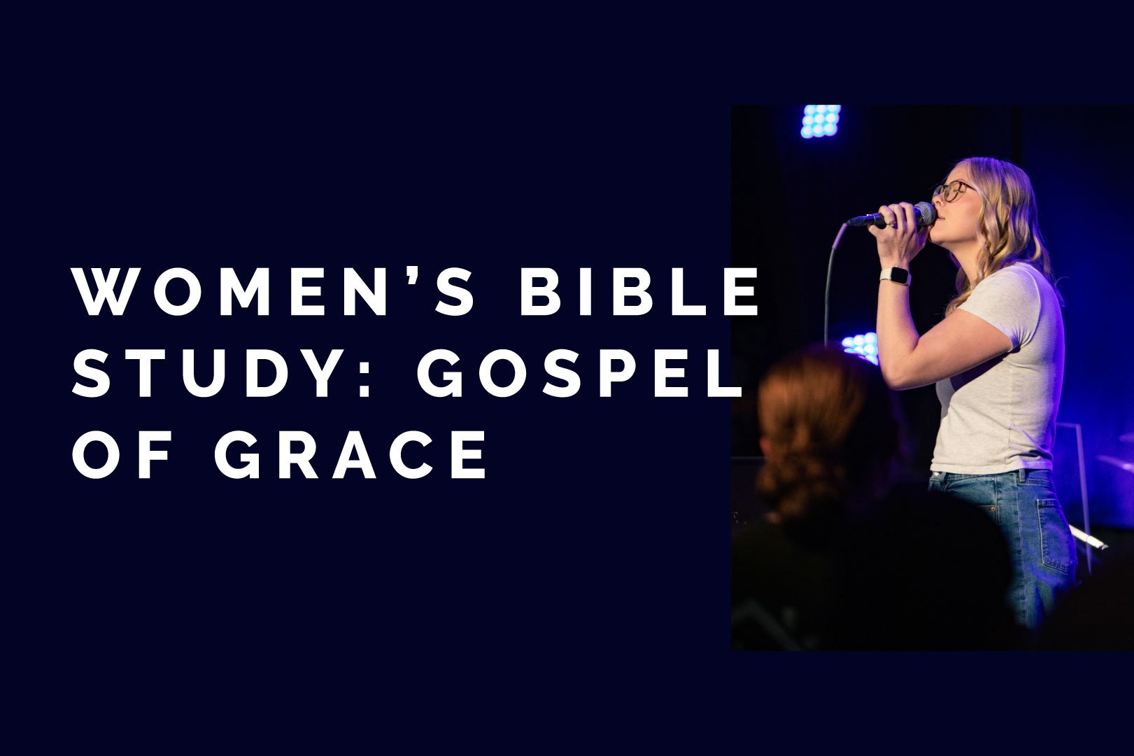 Women's Bible Study: Gospel of Grace
