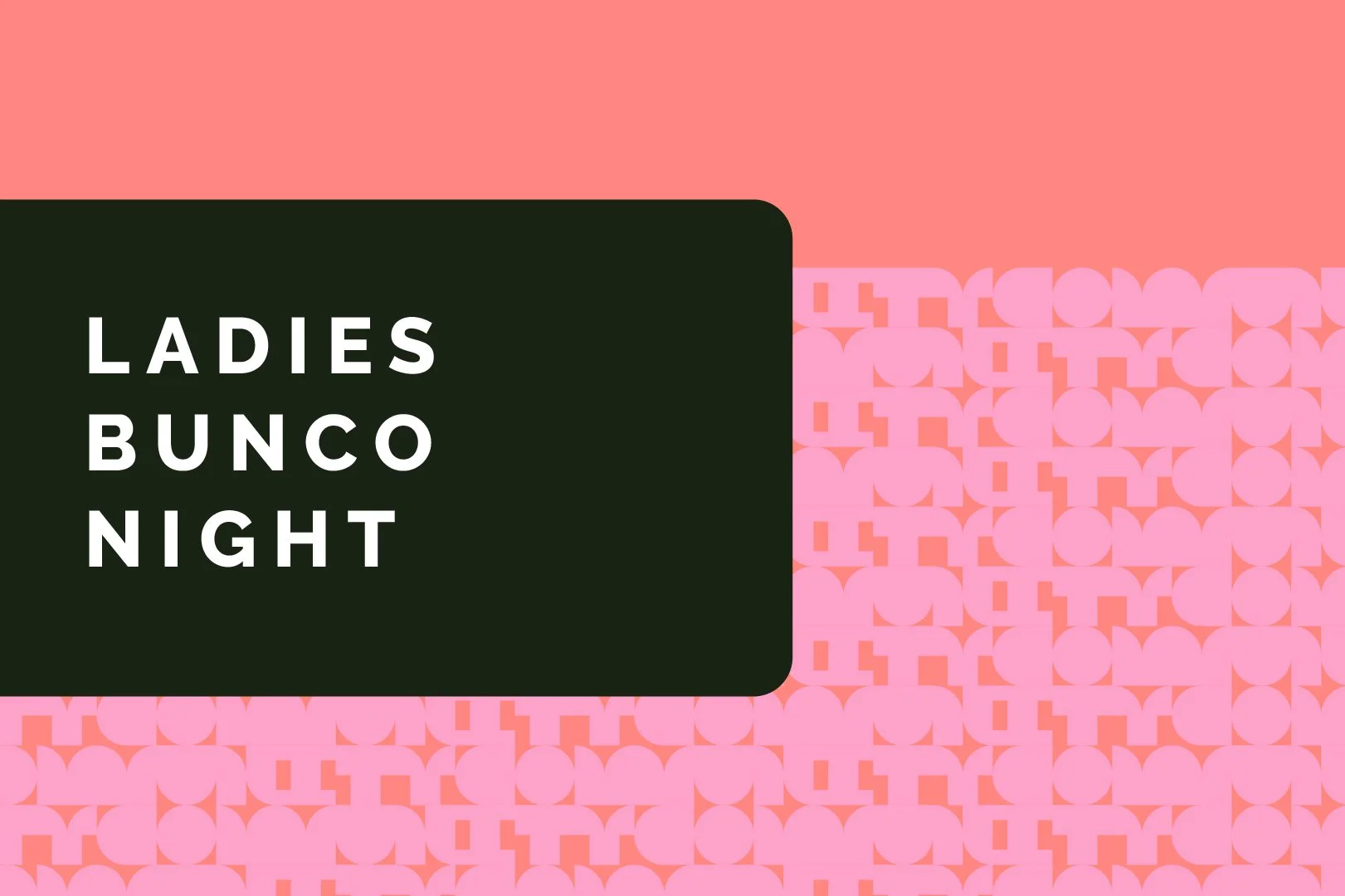 Women's Connection - Bunco Night!