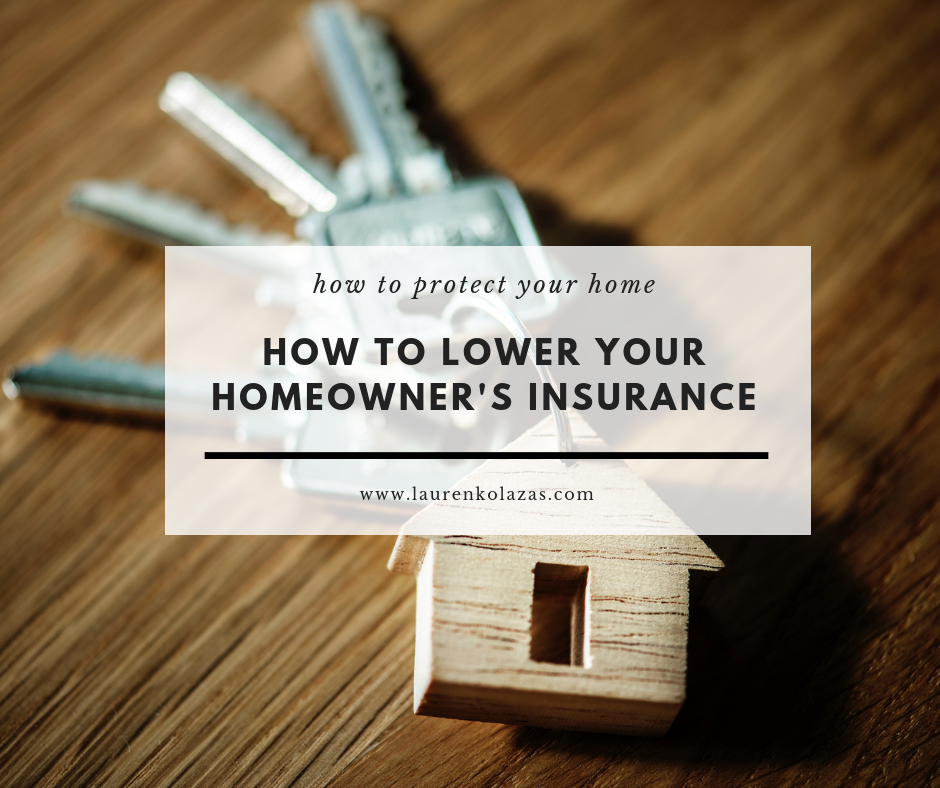 Quick Tips to Lower Your Homeowner’s Insurance