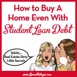 How to Buy a Home Even with Student Loan Debt