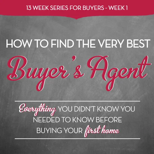  How to Find the Very Best Buyer’s Agent