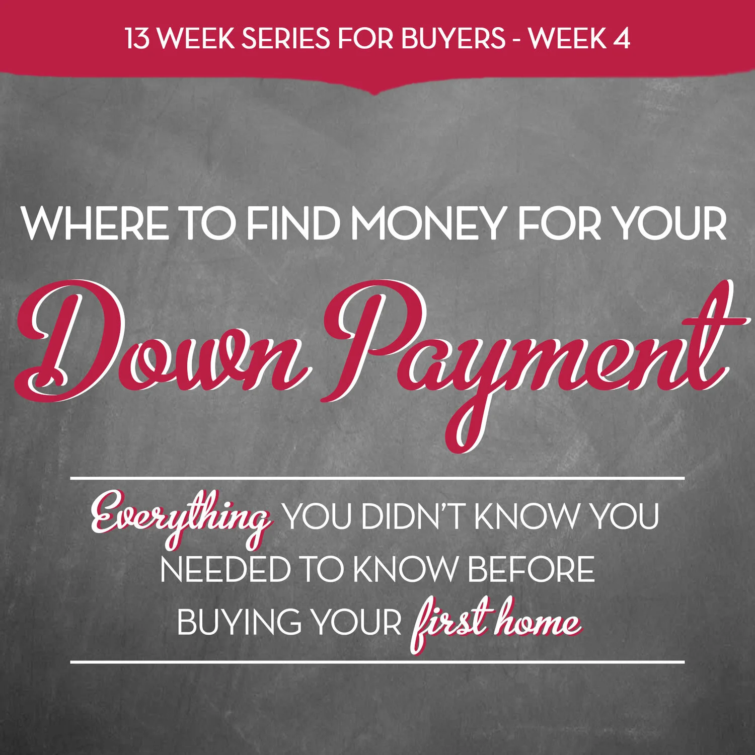Where to Find Money for Your Down Payment