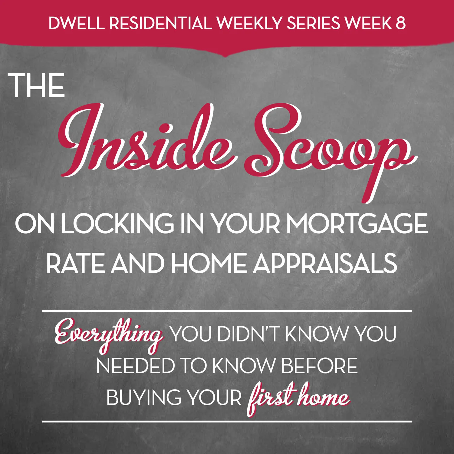 Under Contract? Lock in  Your Mortgage and Getting a Home Appraisal