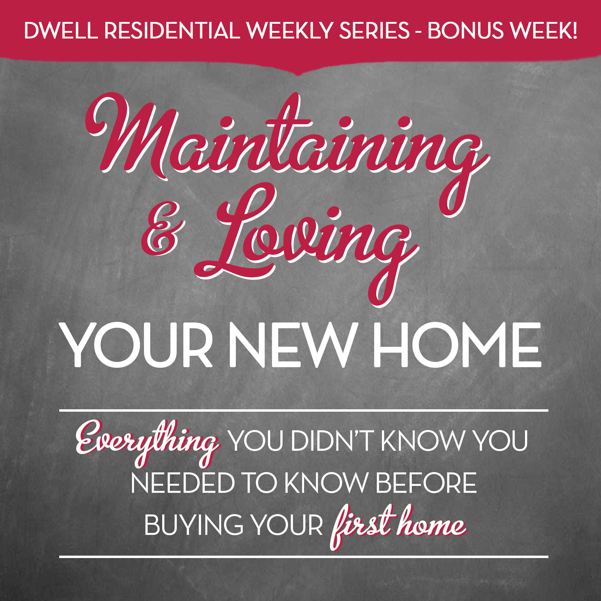 Maintain &amp; Love Your New Home