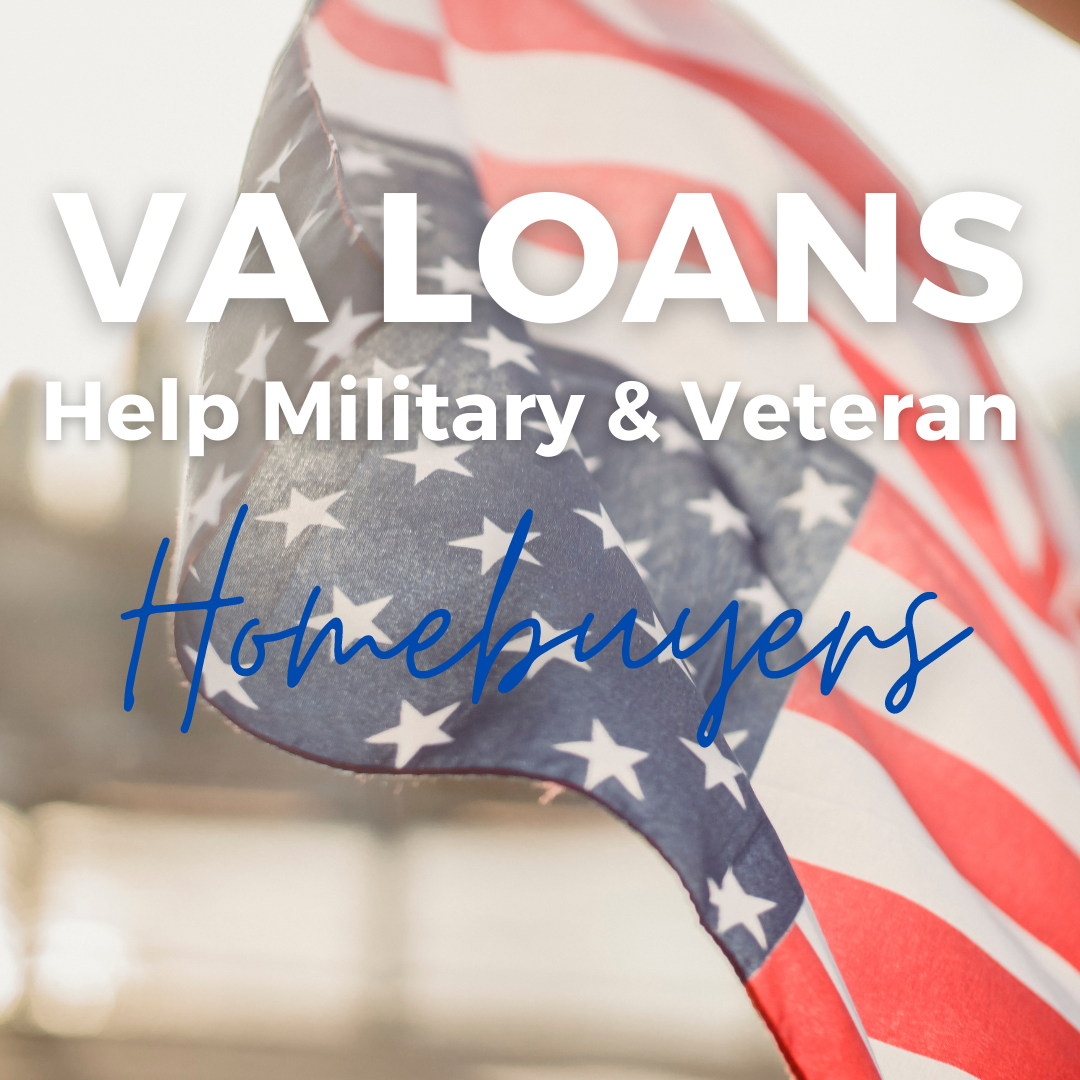 VA Loans Help Military Homebuyers