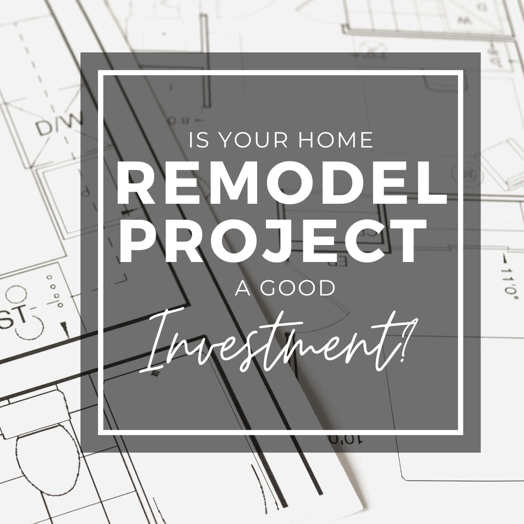 Thinking of Remodeling? 