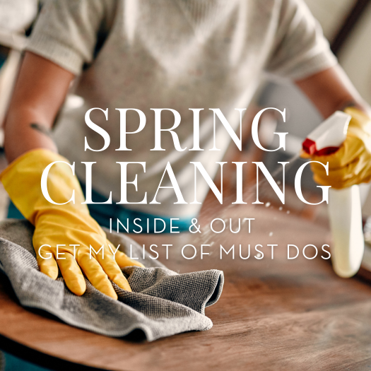 Spring Cleaning Must Do’s Inside and Out 
