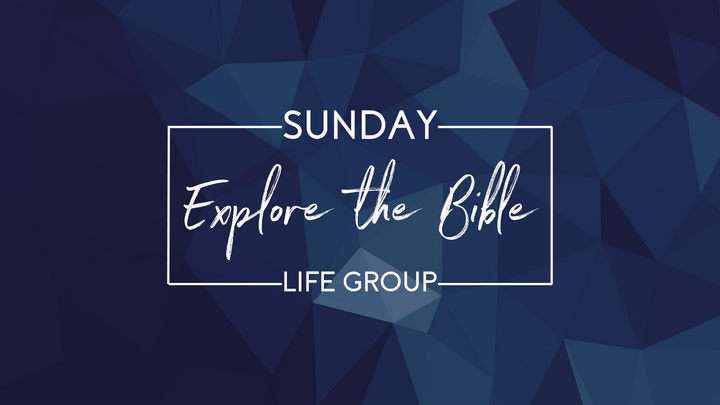 Explore the Bible Life Group With David Schwein