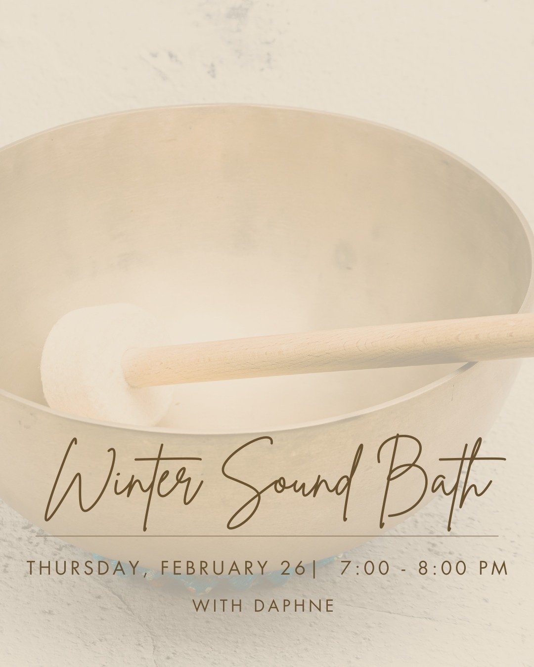 Settle into Stillness: Unwind in the cozy embrace of winter with serene and grounding sounds. 

Join Daphne for a restorative sound bath where you will be immersed in the deep, healing vibrations from crystal and metal singing bowls, chimes, gongs, a