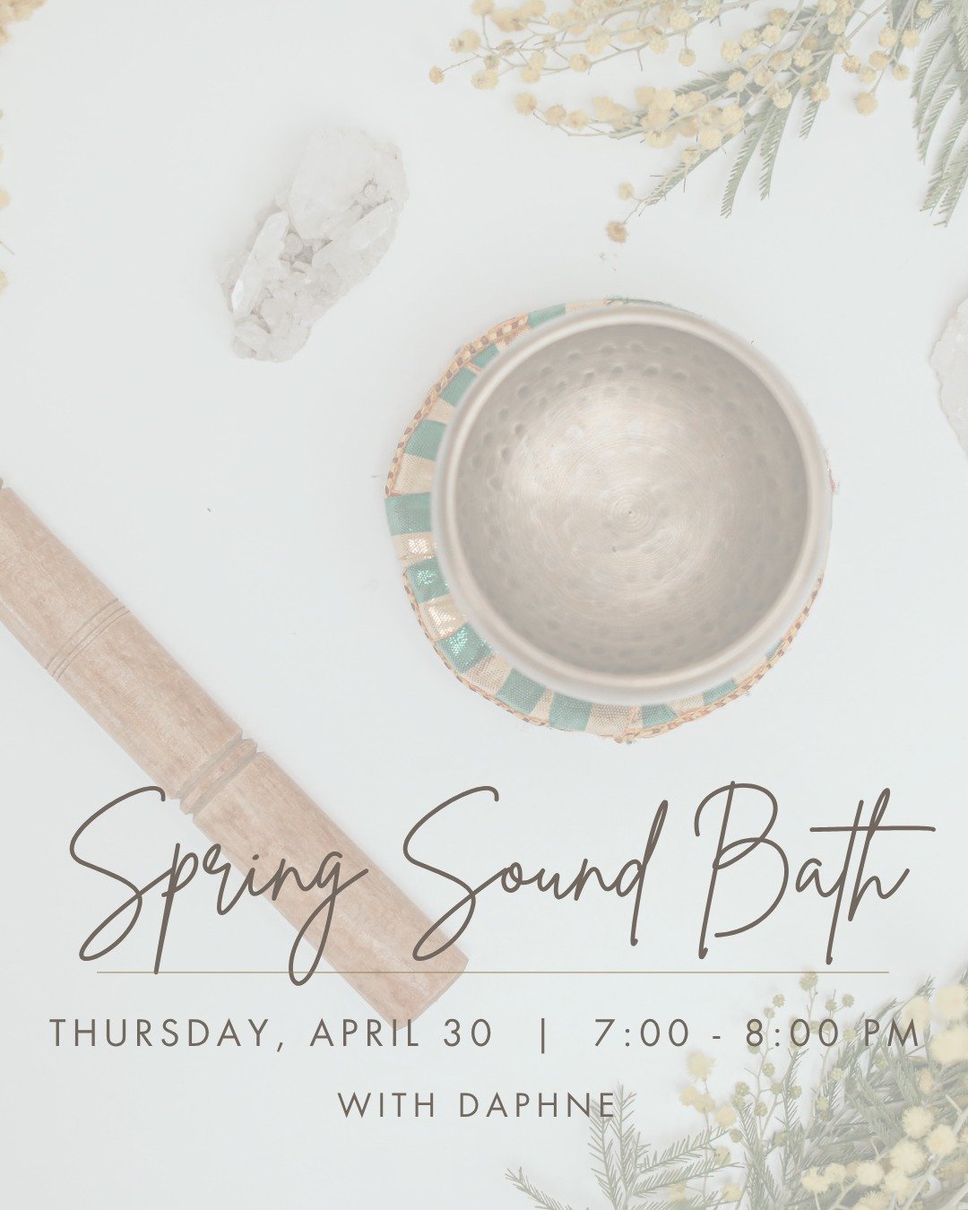 Welcome the Light: Unwind and emerge into the vibrant energy of spring with serene and uplifting sounds. 

Join Daphne for a restorative sound bath where you will be immersed in the light, healing vibrations from crystal and metal singing bowls, chim