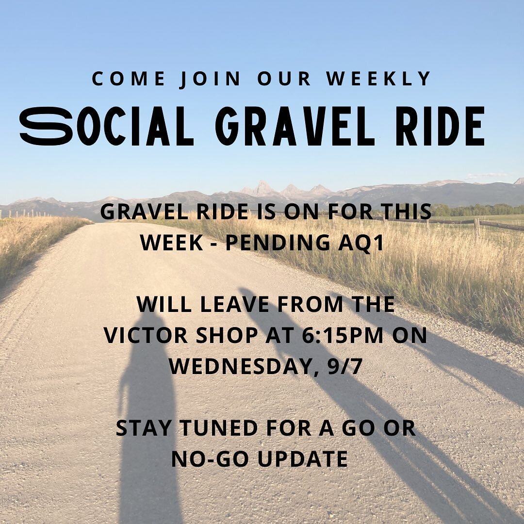 Weekly Wednesday gravel ride is on - PENDING AQ1. 

Stay tuned for an update in the am of 9/7 for a go/no-go call. 

#fitzgeraldsbicycles #tetonvalley #gravelbikeride #communitybikeshop