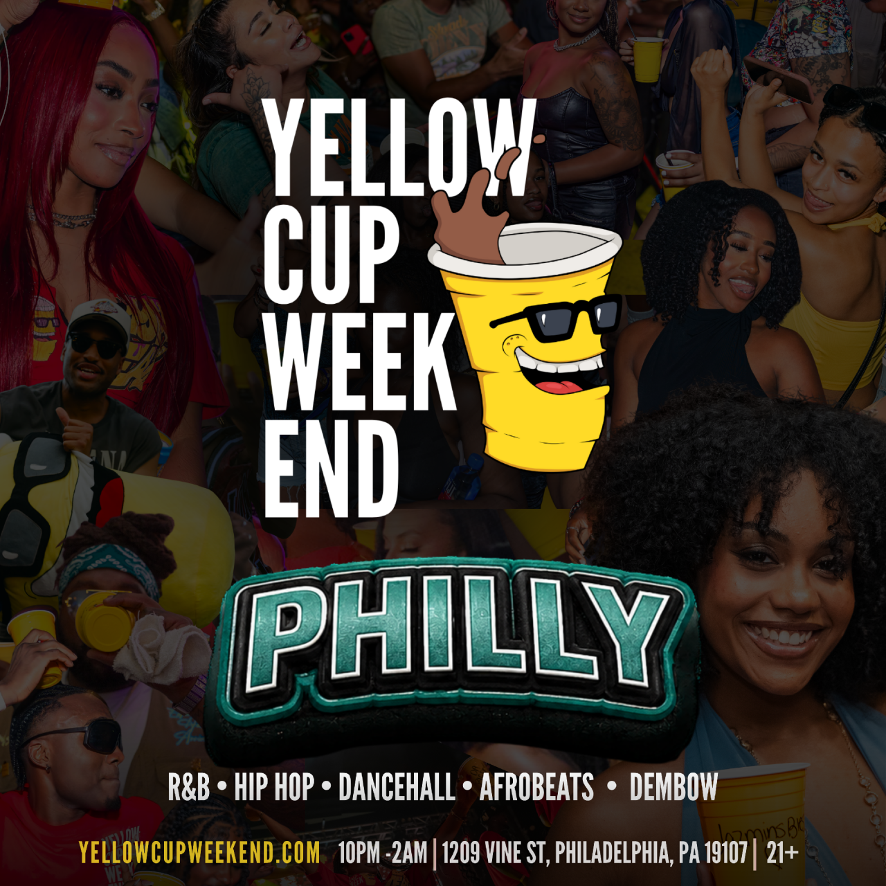 YELLOW CUP WEEKEND - Philadelphia, PA 
