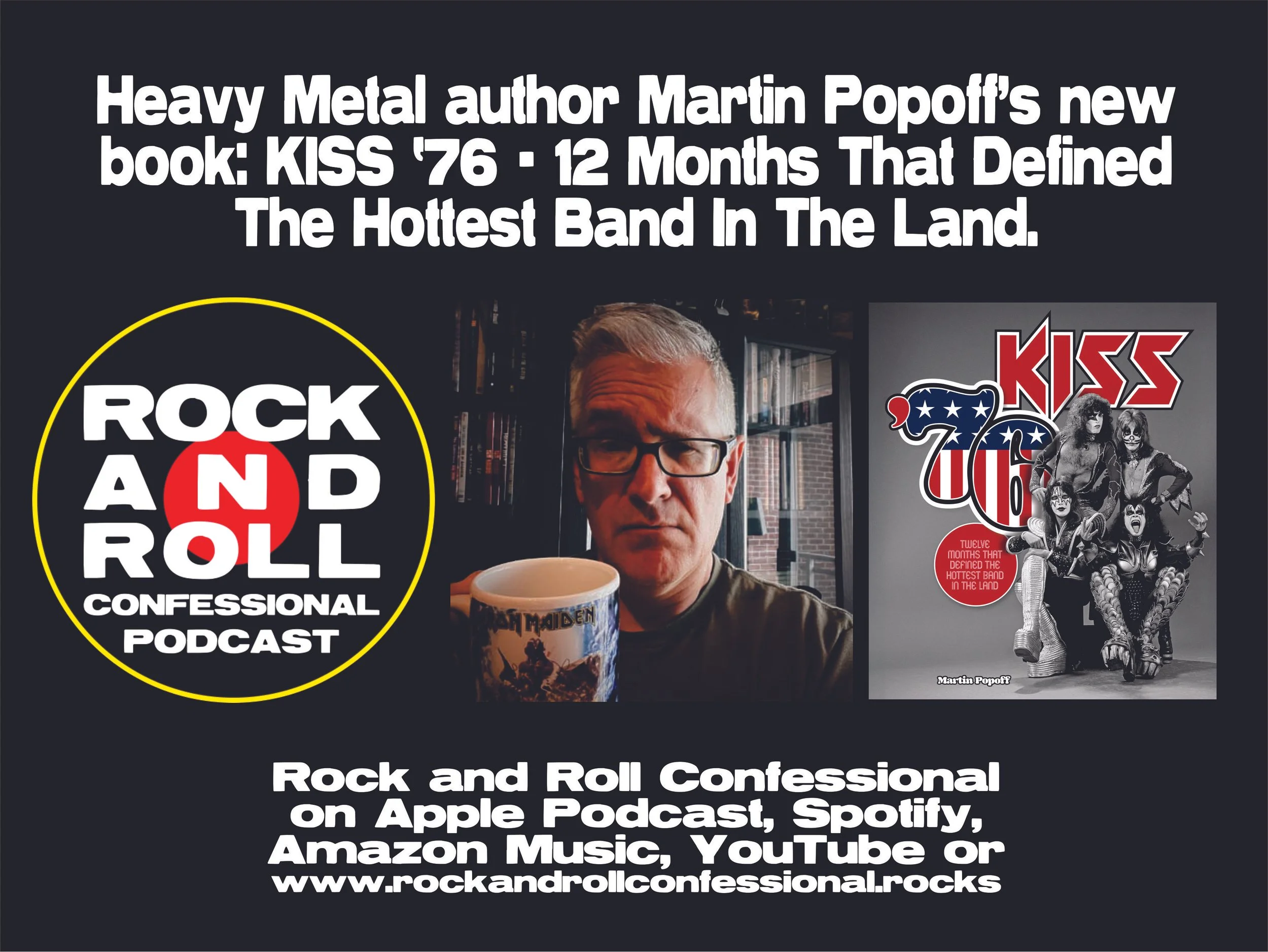 05-10 Heavy Metal author Martin Popoff's new book: KISS "76 - 12 Months That Defined The Hottest Band In The Land