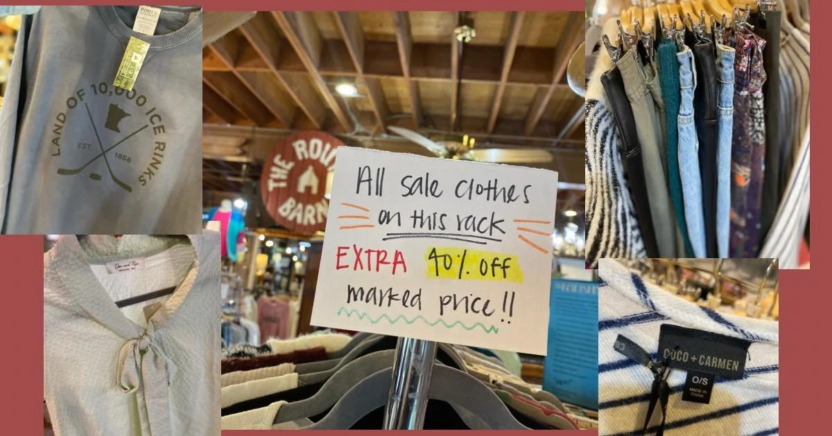 BRANDS YOU LOVE- at a deep discount! You&rsquo;ll find multiple racks and all sizes, styles and seasons. 
Stop in soon and shop deals and so many new items too! 

Barn Hours:
Monday - Saturday 10am-5pm 
Wednesday 10am-7pm 
Sunday 12pm-4pm