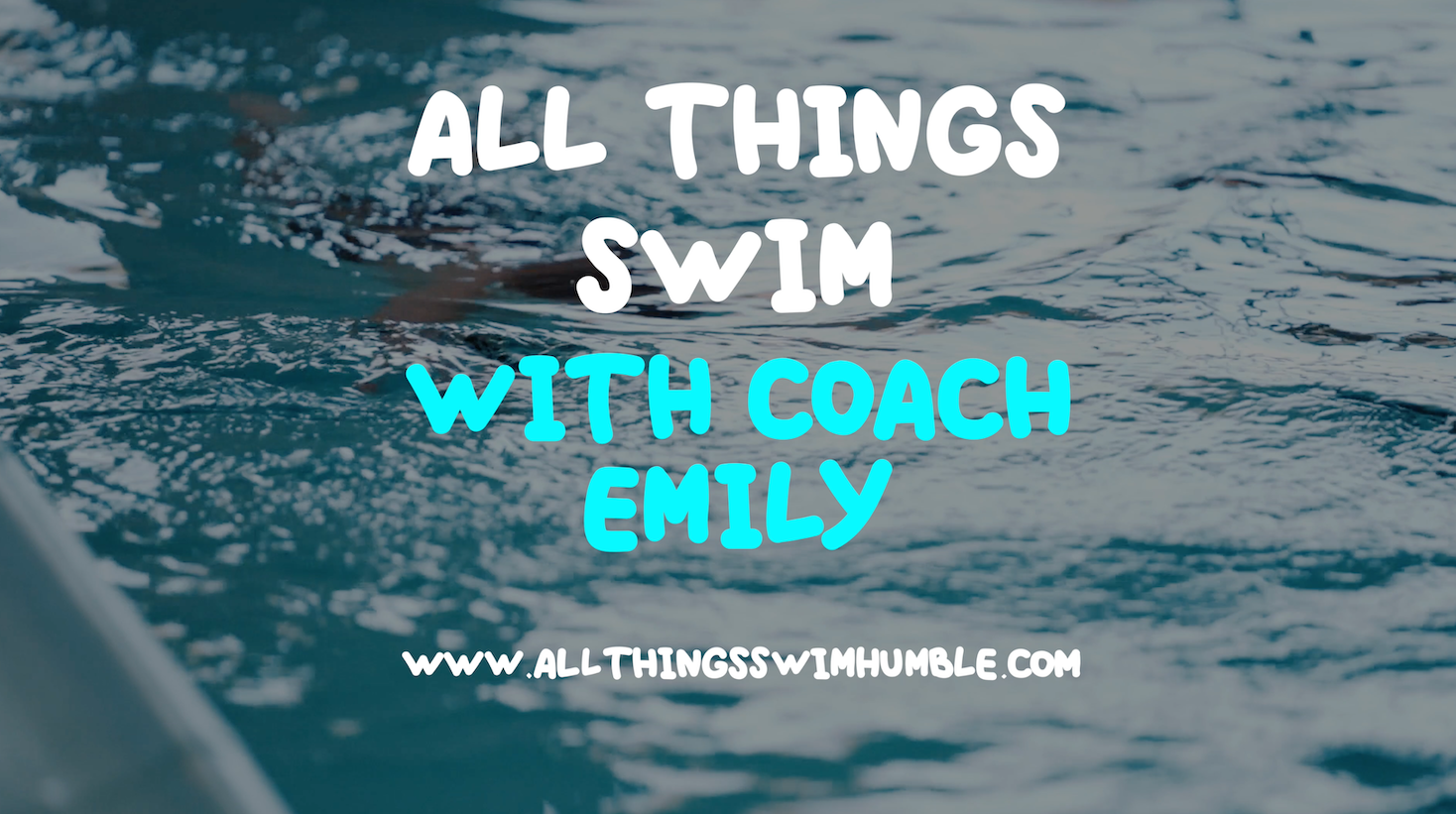 All Things Swim w/ Coach Emily