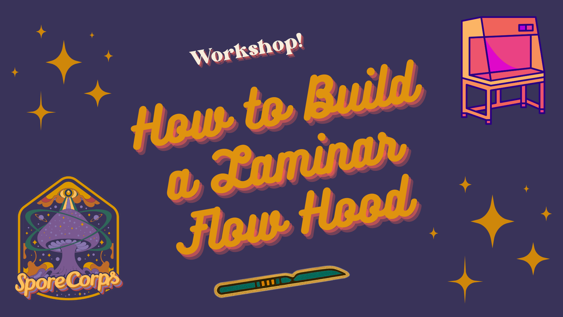 AUSTIN: SporeCorps Launch & DIY Laminar Flow Hood Workshop