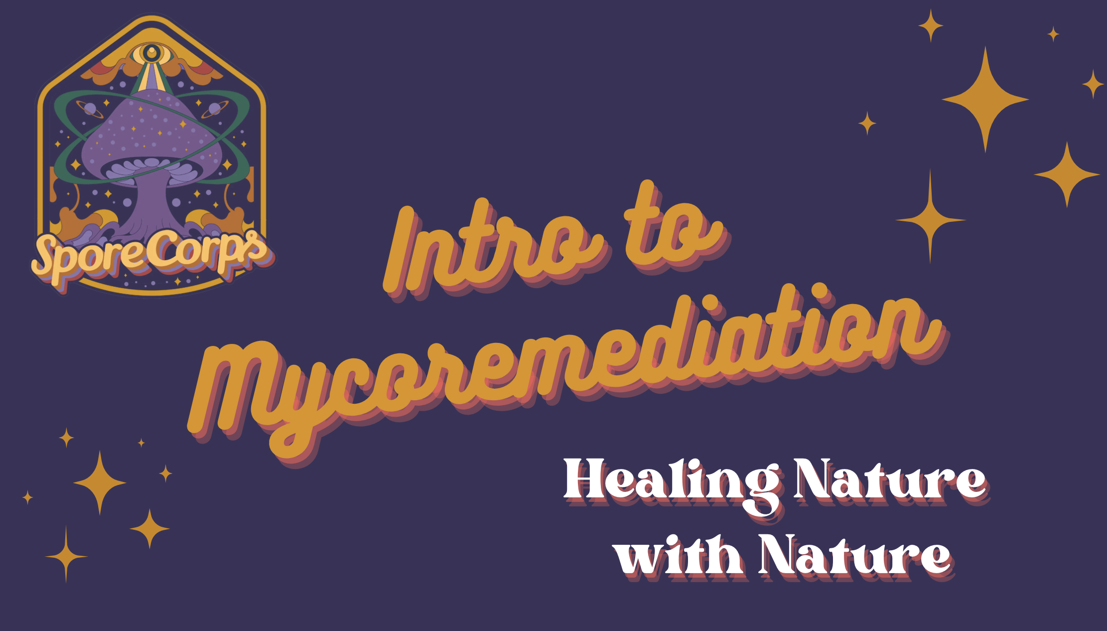 AUSTIN: SporeCorps - Mycoremediation Workshop