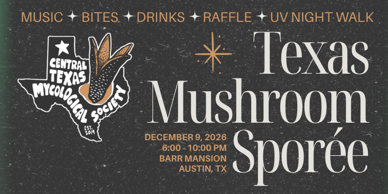 SPECIAL EVENT: Texas Mushroom Sporée — A Fungal Fundraiser