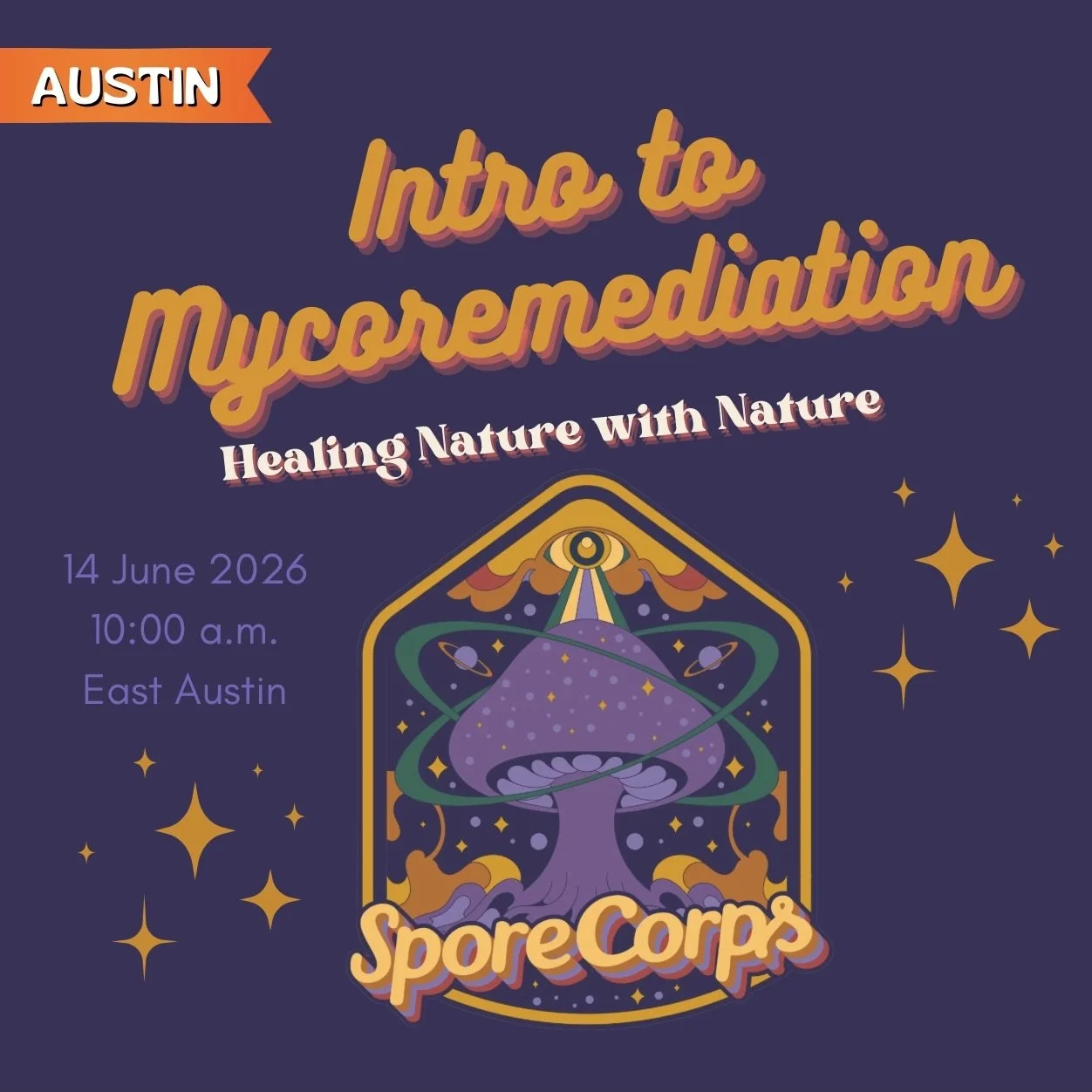 AUSTIN: Intro to Mycoremediation