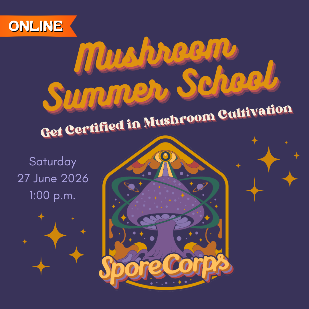 LIVESTREAM: SporeCorps - Mushroom Summer School