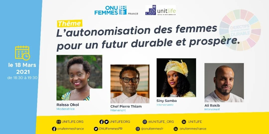  18 mars 2021 : ONU Femmes France et UNITlLIFE vous invitent à leur conférence sur l’autonomisation économique