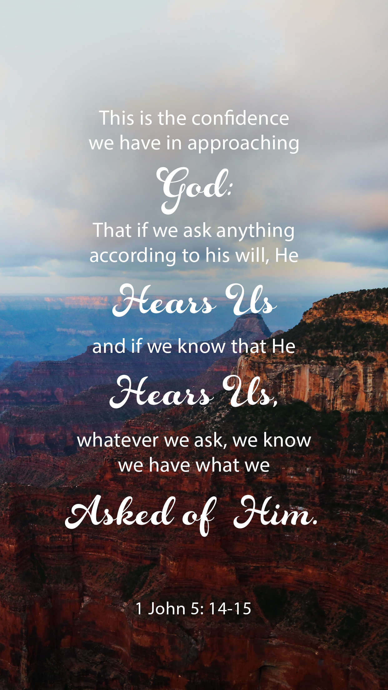 Ask Him, He Hears You