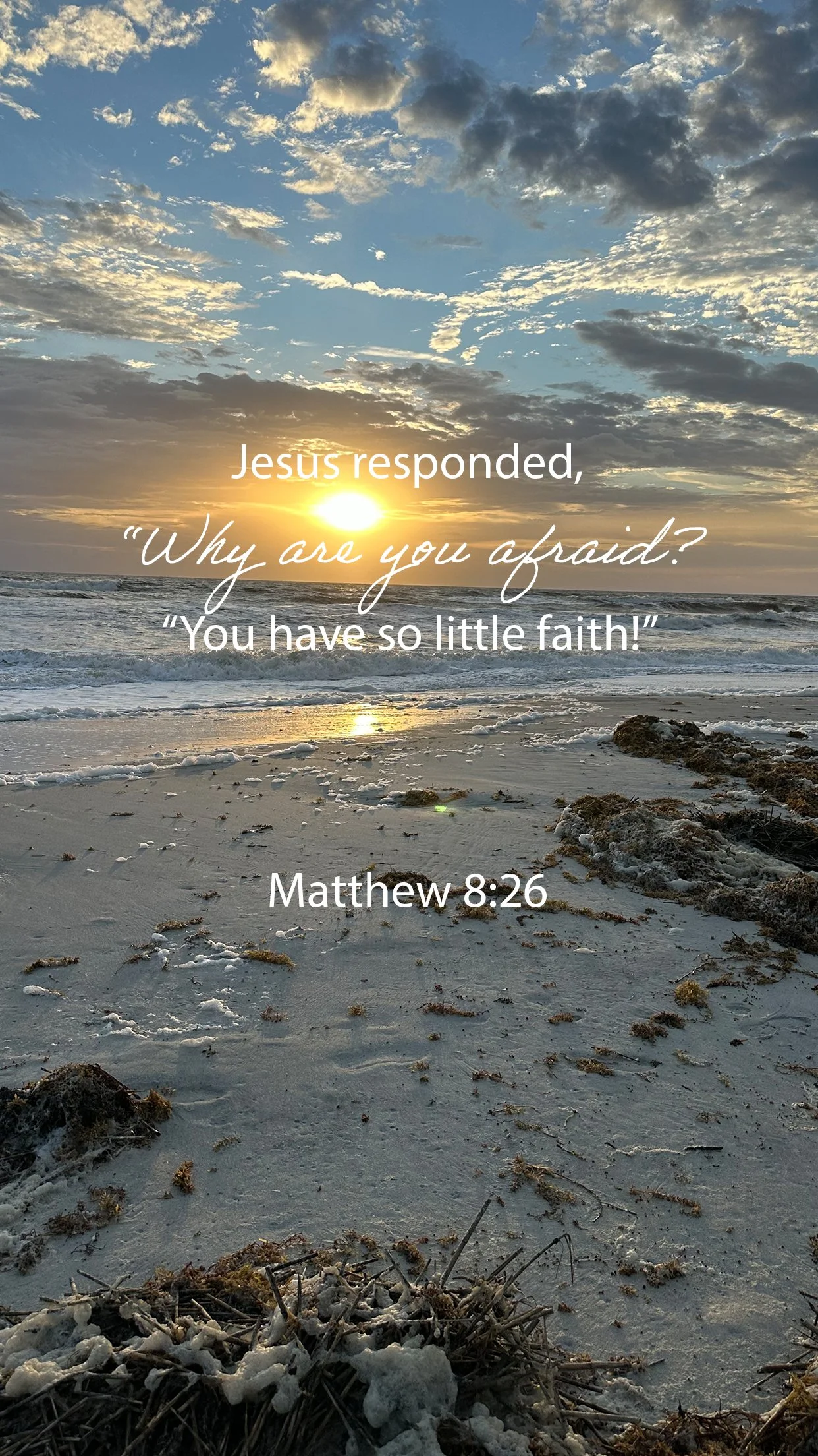Do Not Be Afraid- Have Faith