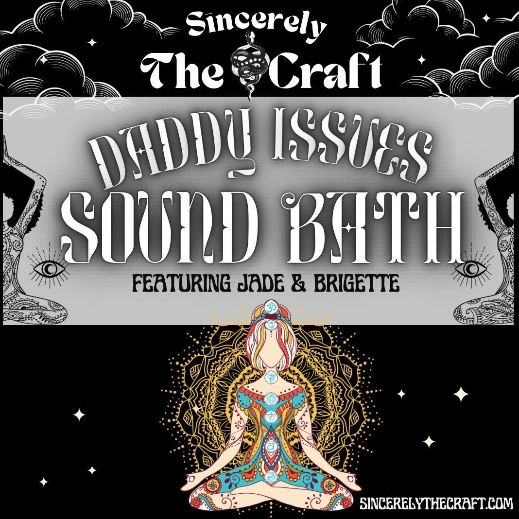 Daddy Issues Sound Bath