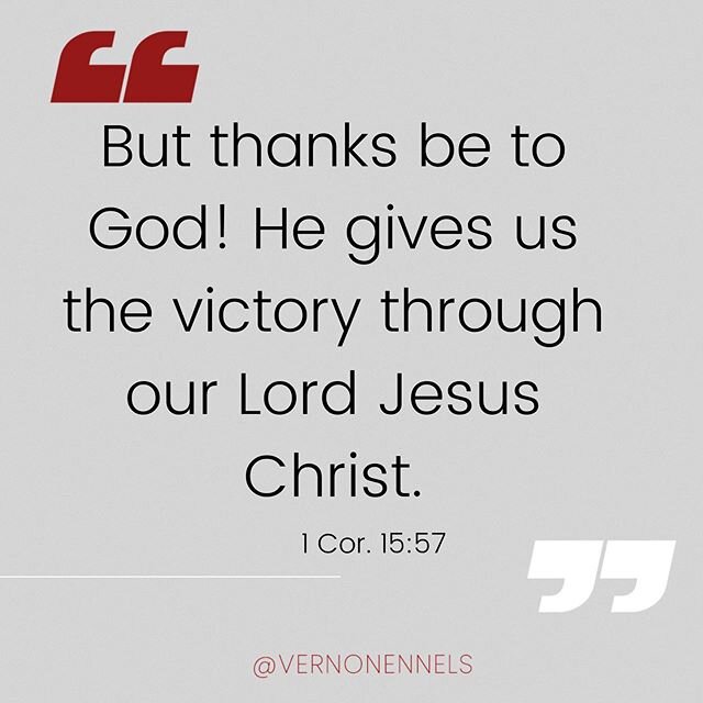 GIVE THANKS YOU ALREADY HAVE THE VICTORY... www.VernonEnnels.com / @vernonennels