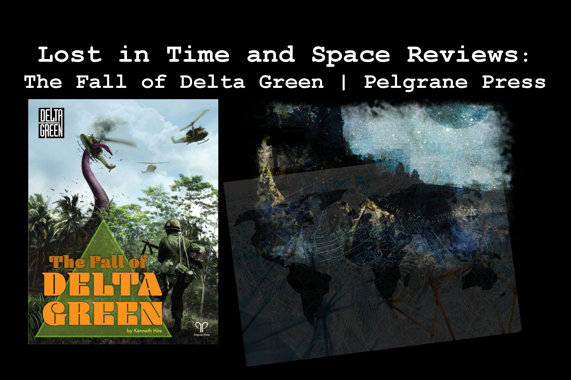 Lost in Time and Space Reviews: The Fall of Delta Green | Pelgrane Press