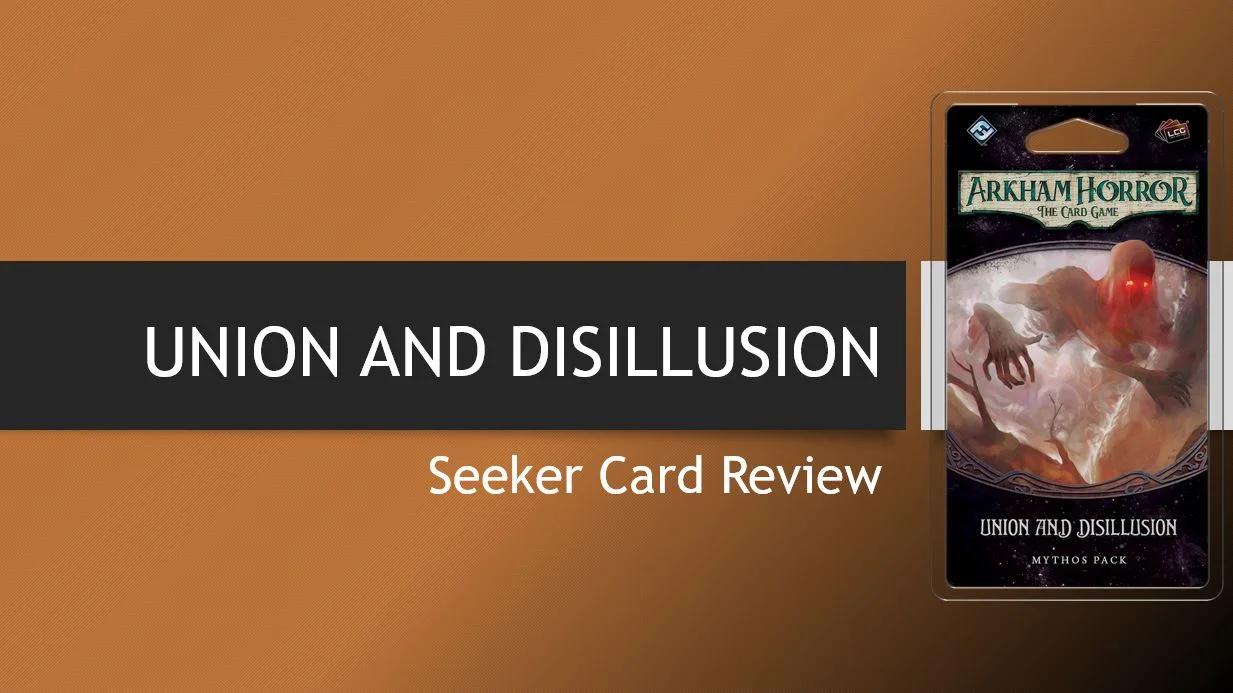 The Man from Leng: Union and Disillusion player card reviews