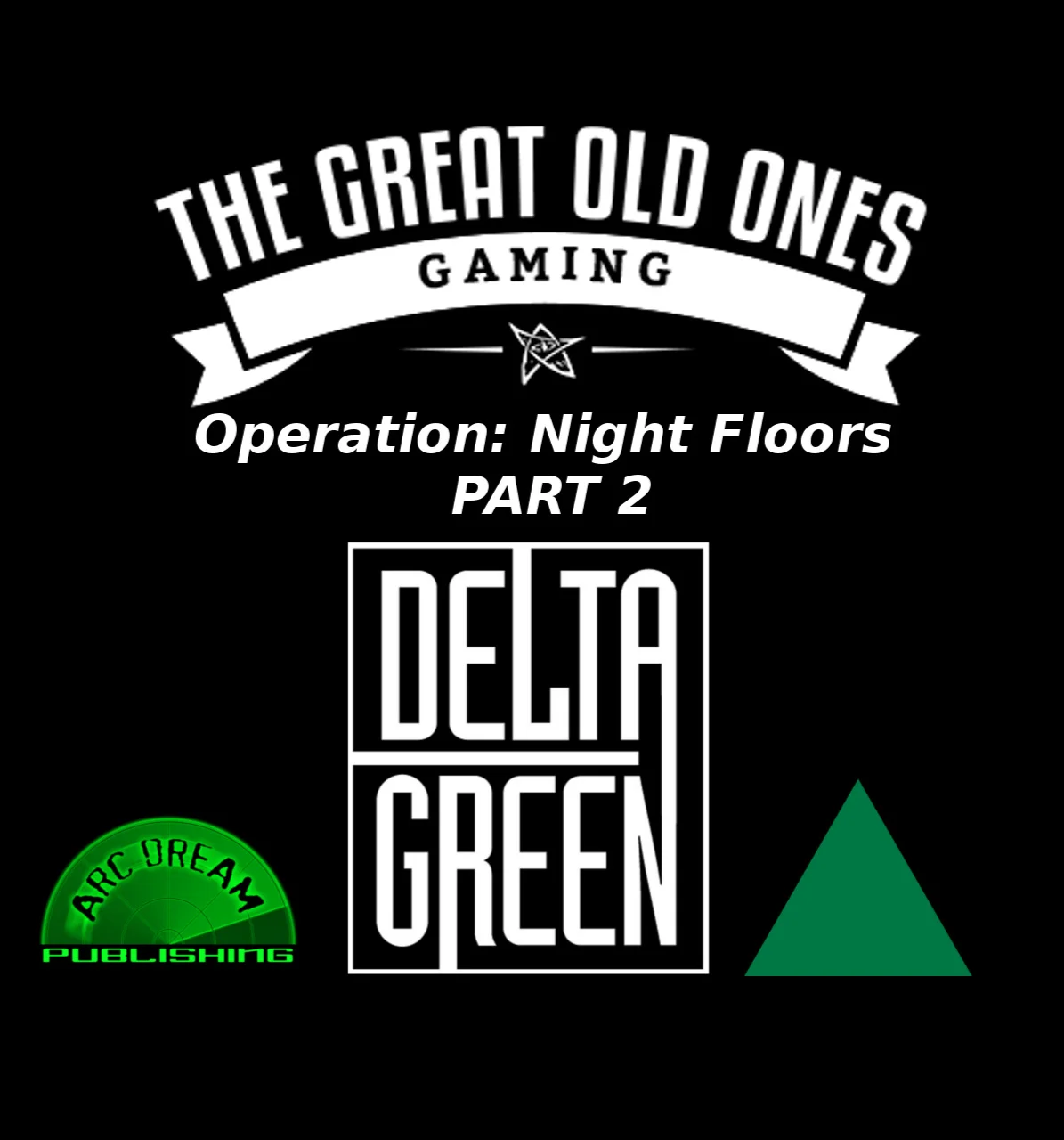 Delta Green: Operation Night Floors- Part 2