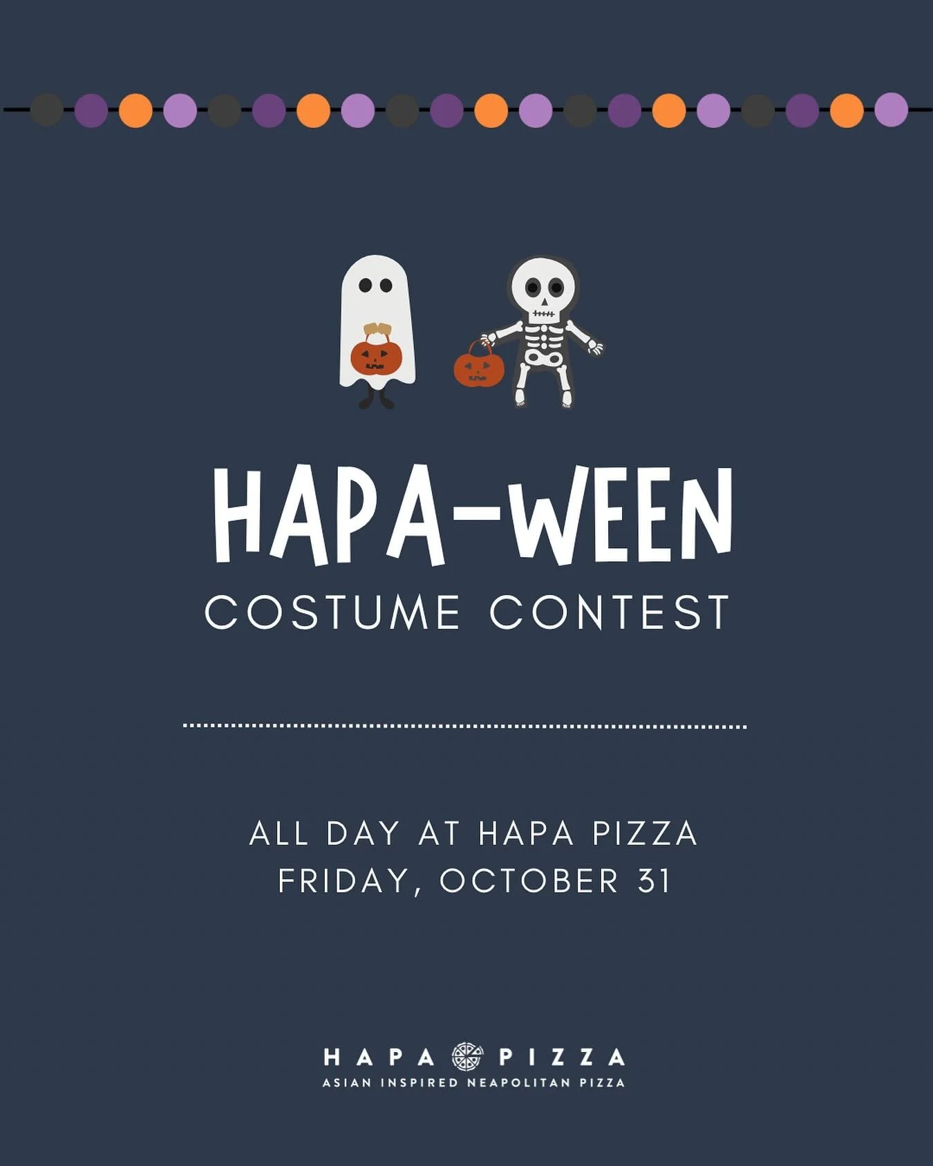 Pho-tally scary and peppered with spook. This is the Hapaween costume contest, the first in our book! 

To enter this contest, it&rsquo;s easy as pie. Do dine in or takeout, we want to say hi! Say &ldquo;cheese&rdquo;, snap a pic, and post it online.