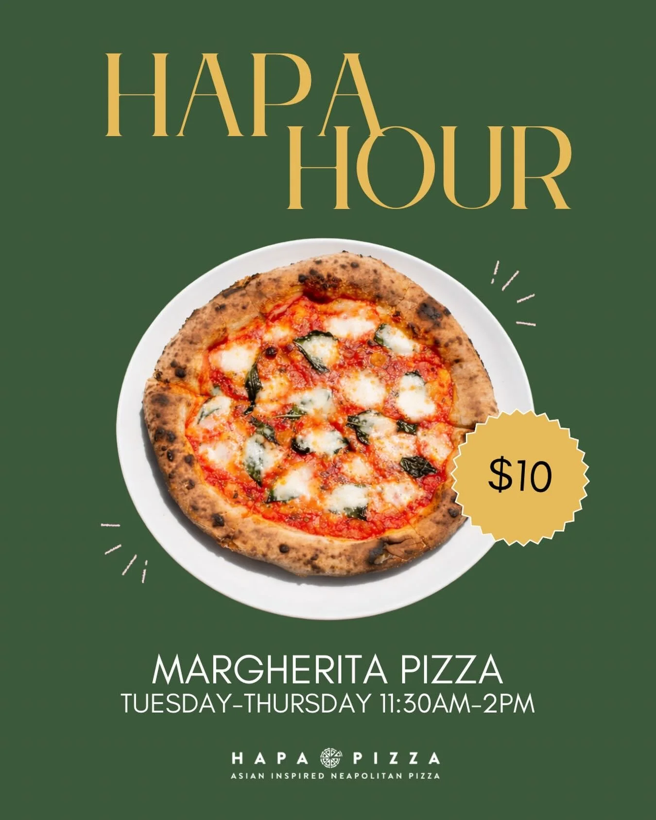 Now introducing&hellip;HAPA HOUR 🍕✨

Lunch just got better.

$10 Margherita pizzas
Tuesday&ndash;Thursday 11:30am&ndash;2pm

Available dine-in or take-out. Not available through online ordering.