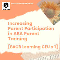 ABA Parent Training Curriculum — ABA Parent Training: Curriculum, CEUs ...