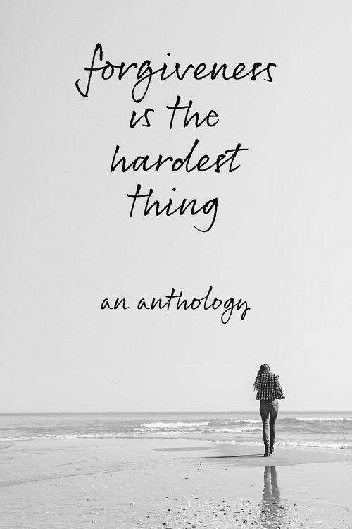 forgiveness is the hardest thing