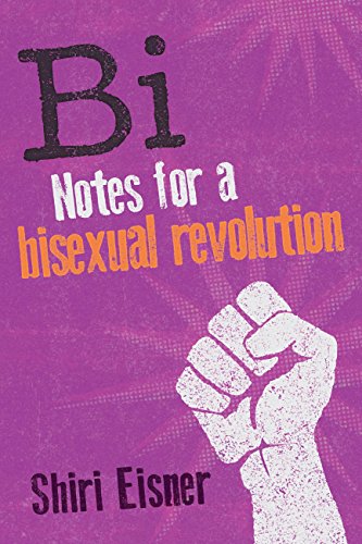 Copy of Bi: Notes for a Bisexual Revolution