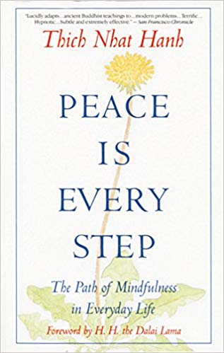 Copy of Peace Is Every Step: The Path of Mindfulness in Everyday Life