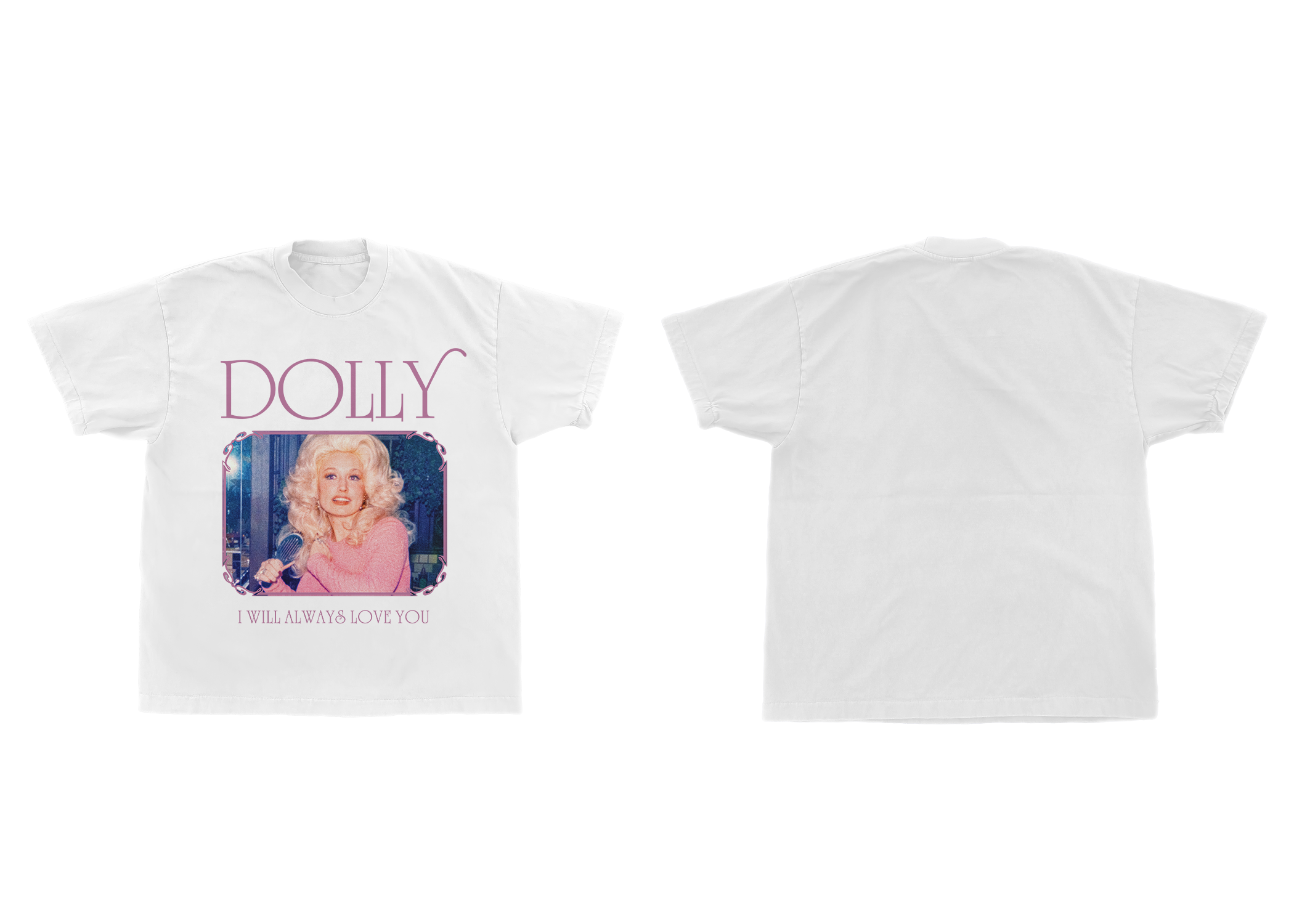 DOLLY_iwillalwaysloveyoutee_MOCK.png