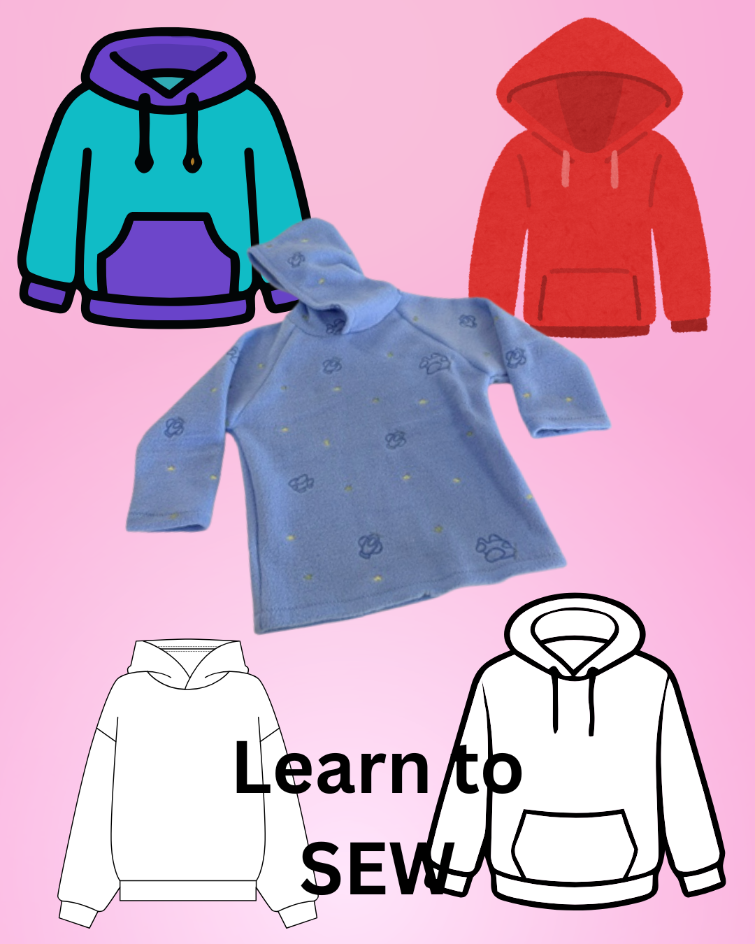 Sewing Workshop Saturday 20th June We are making a Hoodie!