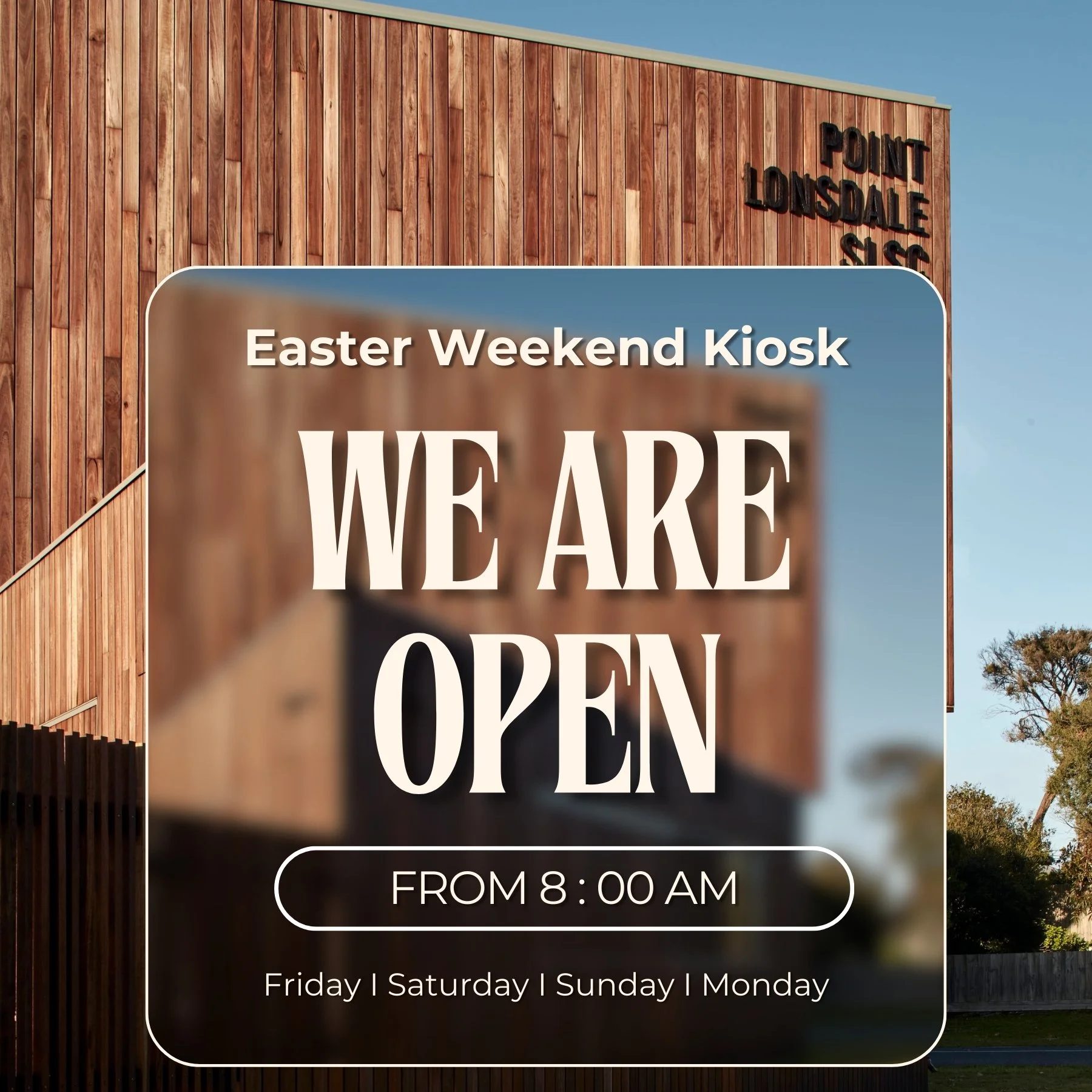 Kiosk Open Easter.jpg