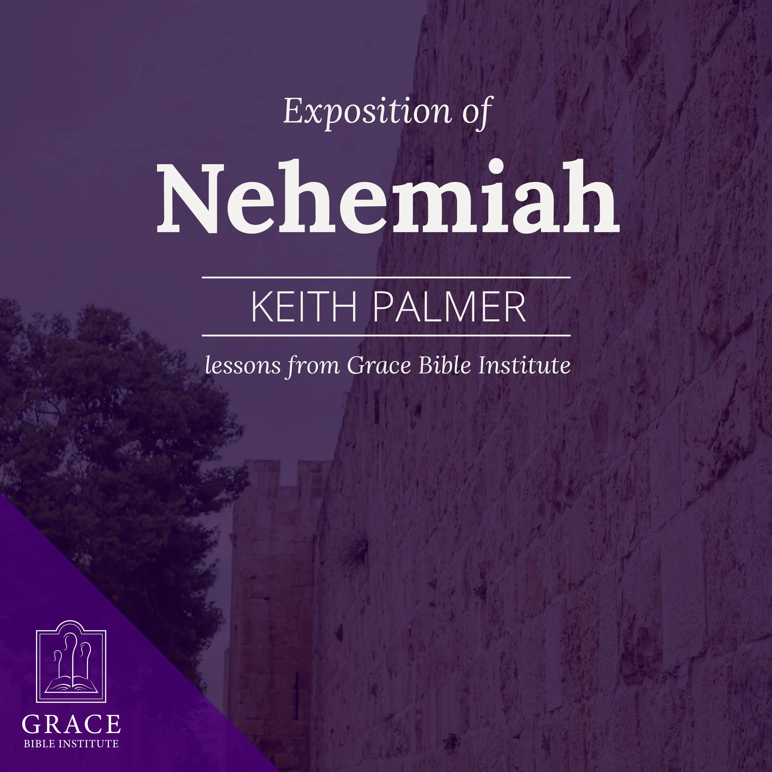 Nehemiah - Part 3